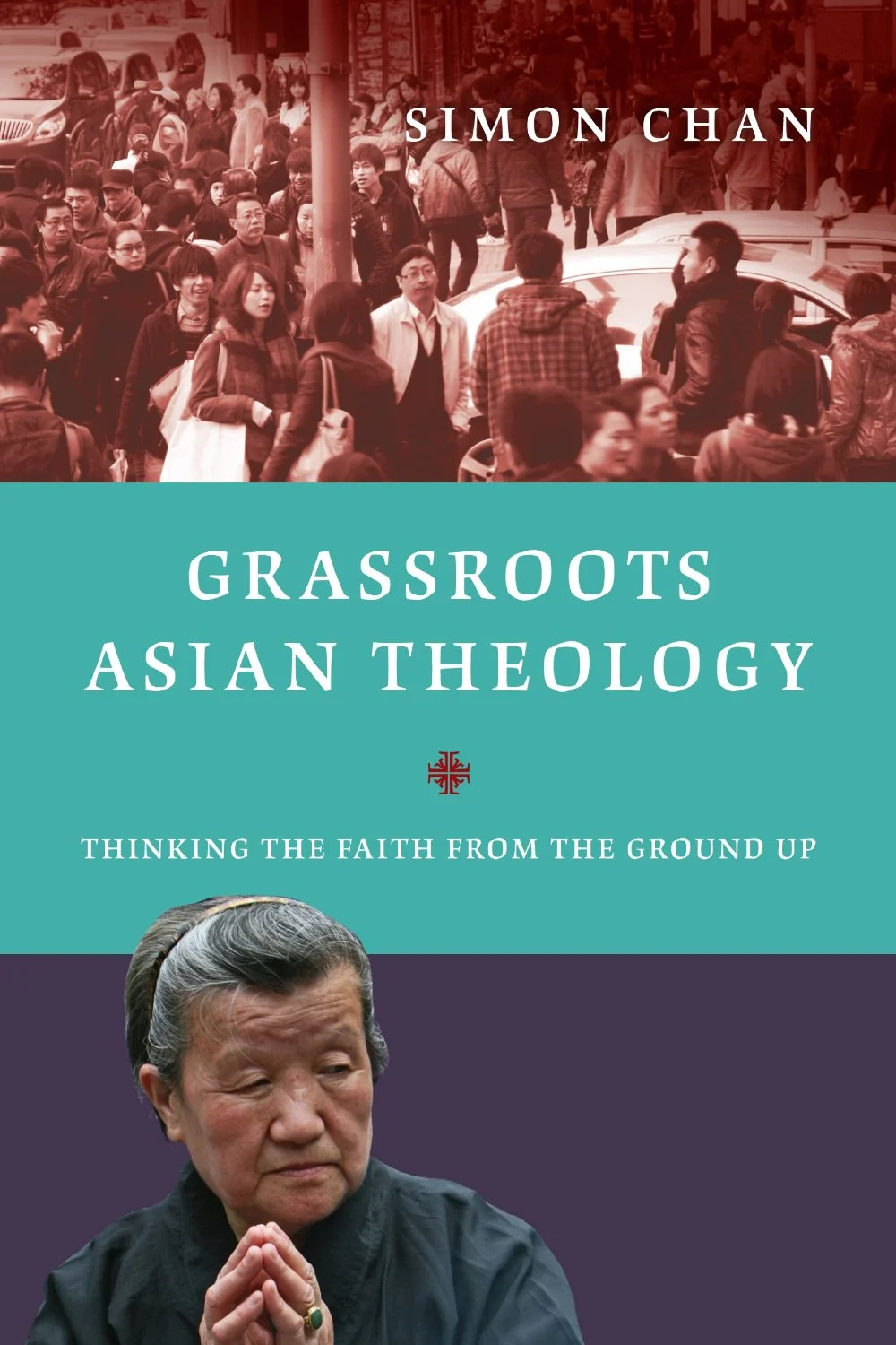Book Review: Grassroots Asian Theology by Simon Chan