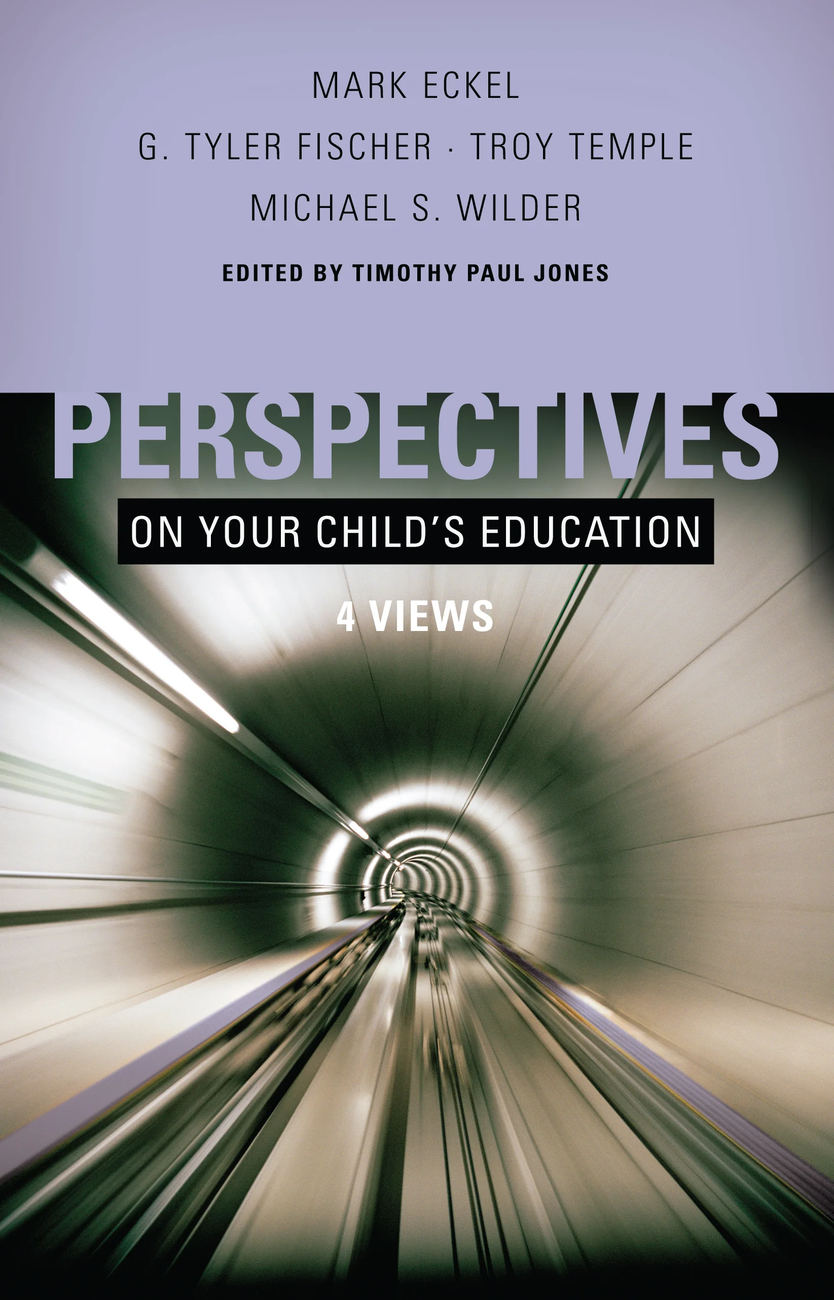 Book Review: Perspectives on Your Child's Education (editor Timothy Paul Jones)