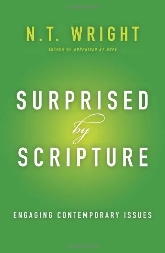 Book Review: Surprised by Scripture by N.T. Wright