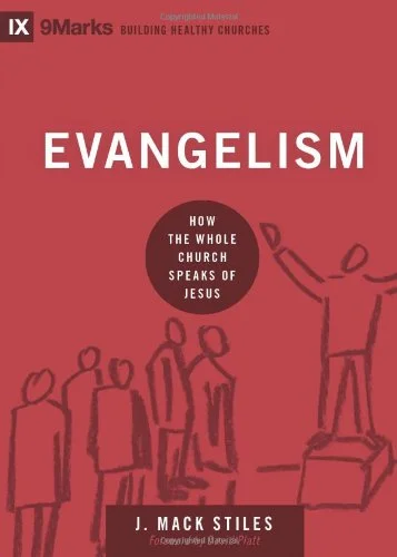Book Review: Evangelism by J. Mack Stiles
