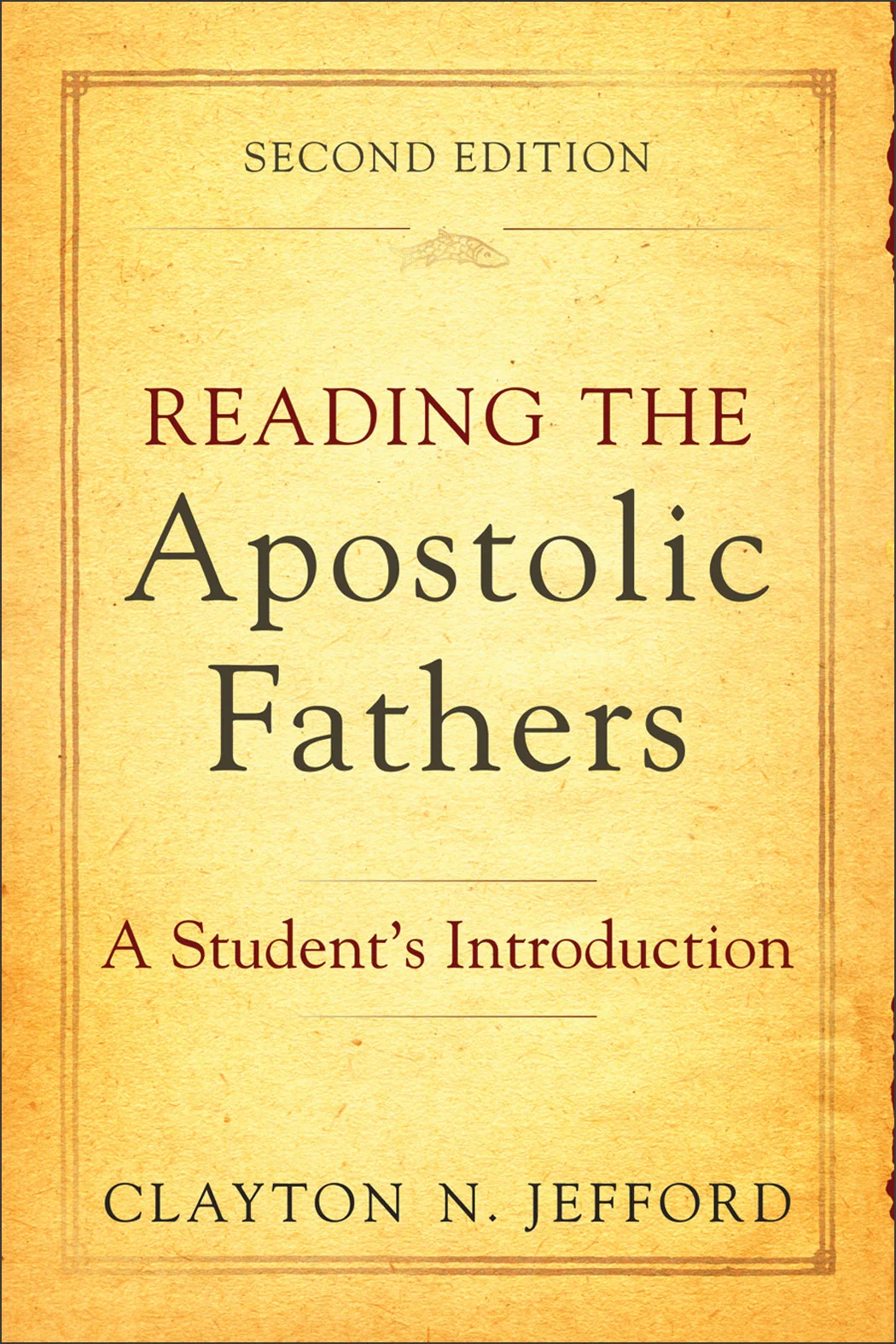 Book Review: Reading the Apostolic Fathers by Clayton Jefford