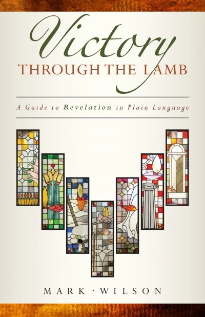 Book Review: Victory Through the Lamb by Mark Wilson