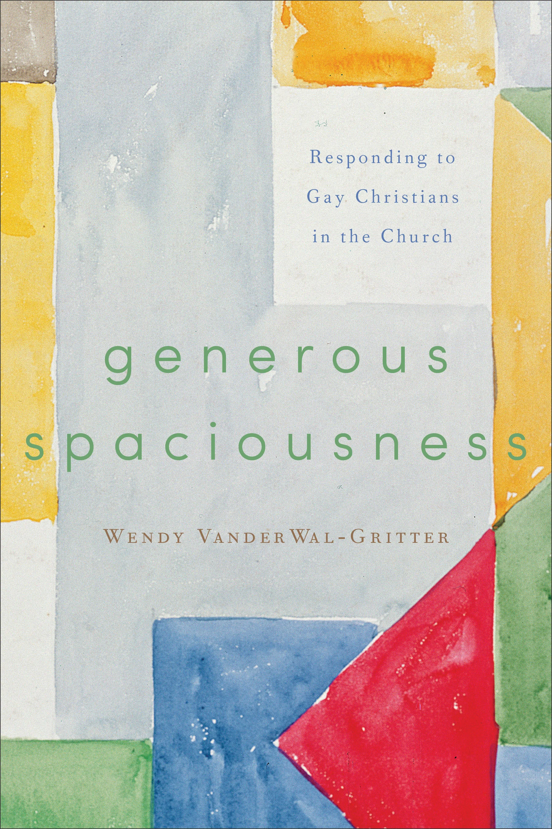 Book Review: Generous Spaciousness by Wendy VanderWal-Gritter