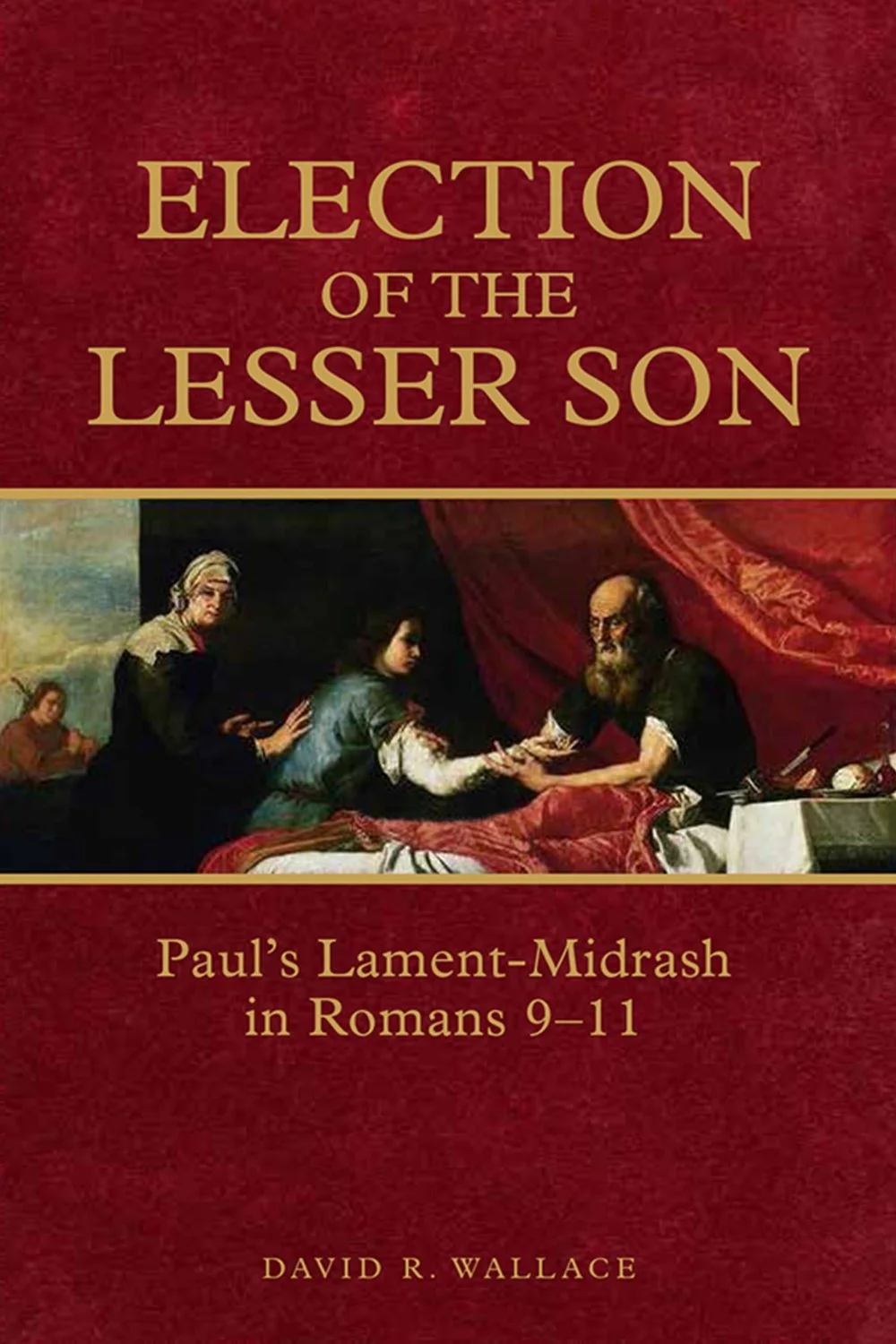 Book Review: Election of the Lesser Son by David Wallace