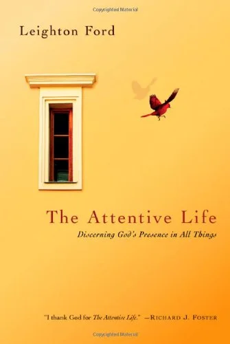 Book Review: The Attentive Life by Leighton Ford