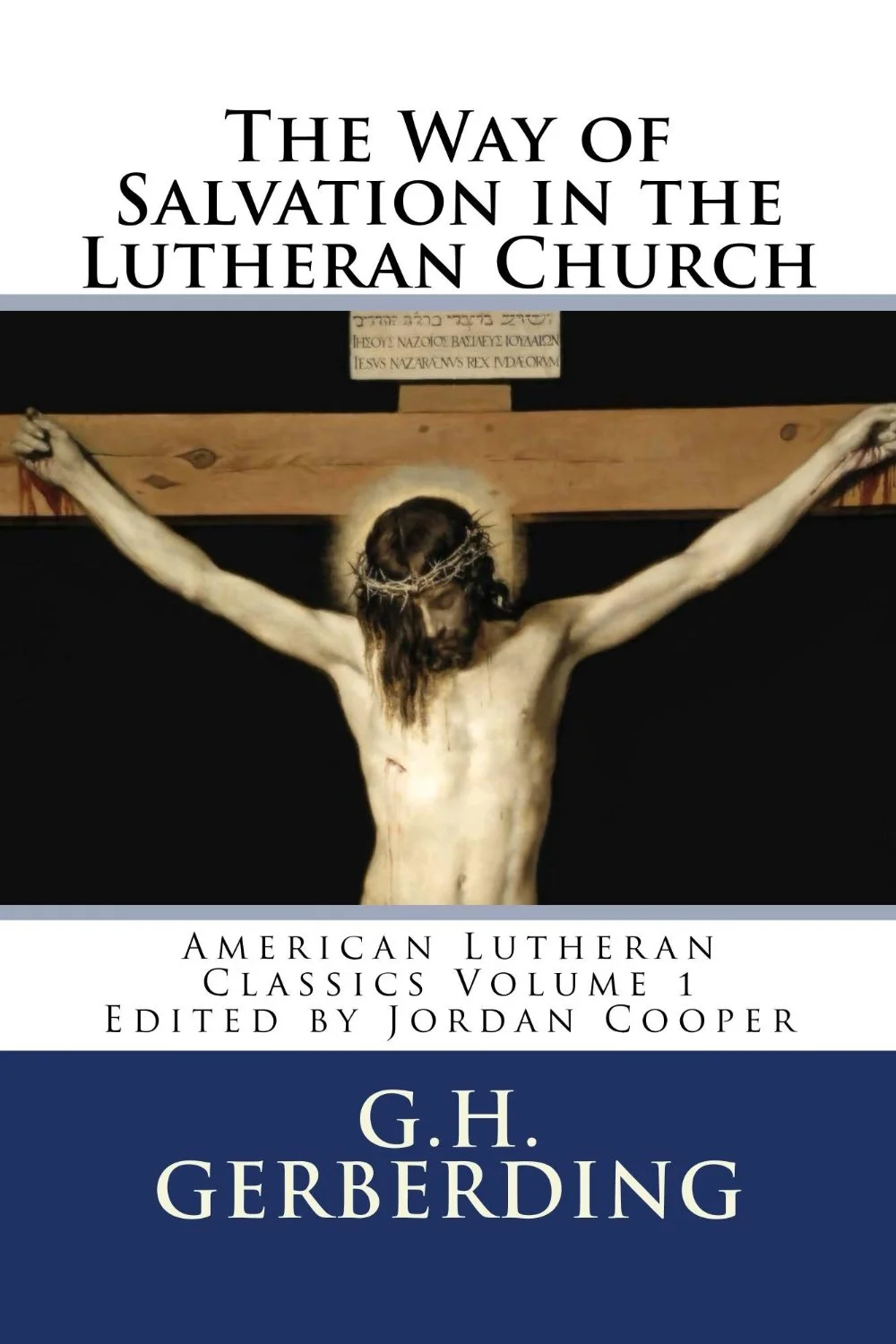 Book Review: The Way of Salvation in the Lutheran Church by G.H. Gerberding