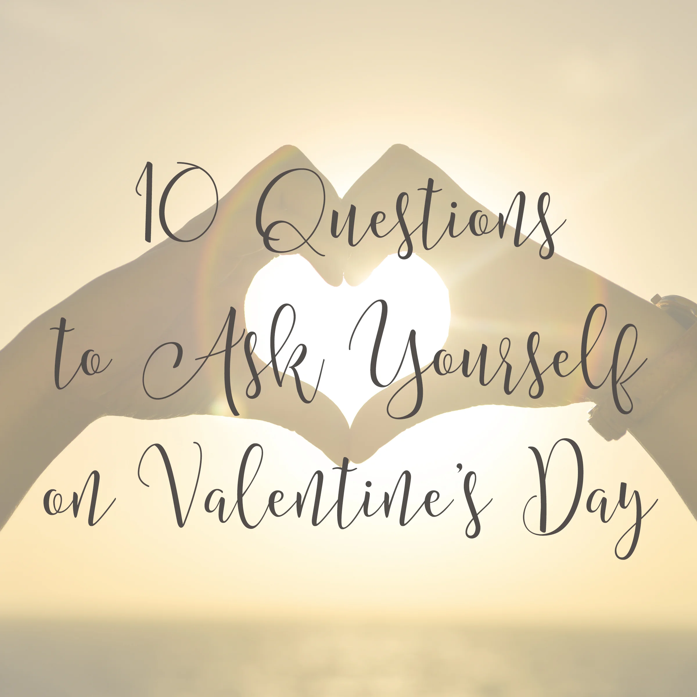 10 Questions to Ask on Valentine's Day