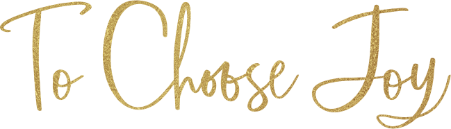 To Choose Joy