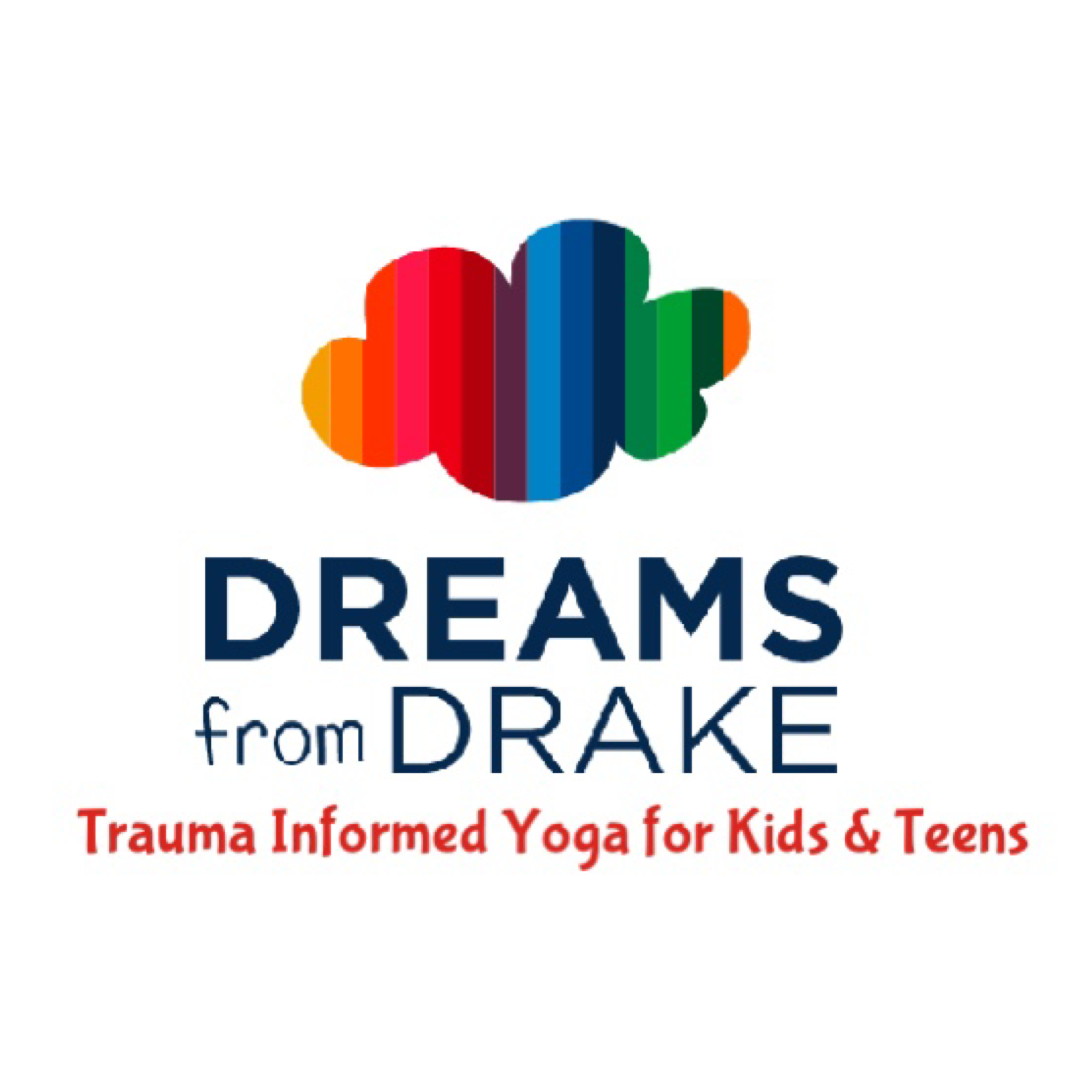 Dreams from Drake Trauma Sensitive Yoga for Kids &amp; Teens