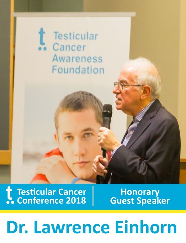 Speaker, Testicular Cancer Conference 2018, Dr. Lawrence Einhorn, Indiana University School of Medicine