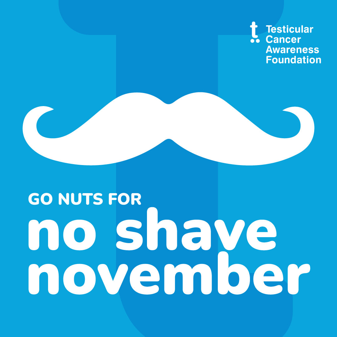 Go Nuts for No Shave November, Testicular Cancer Awareness Foundation