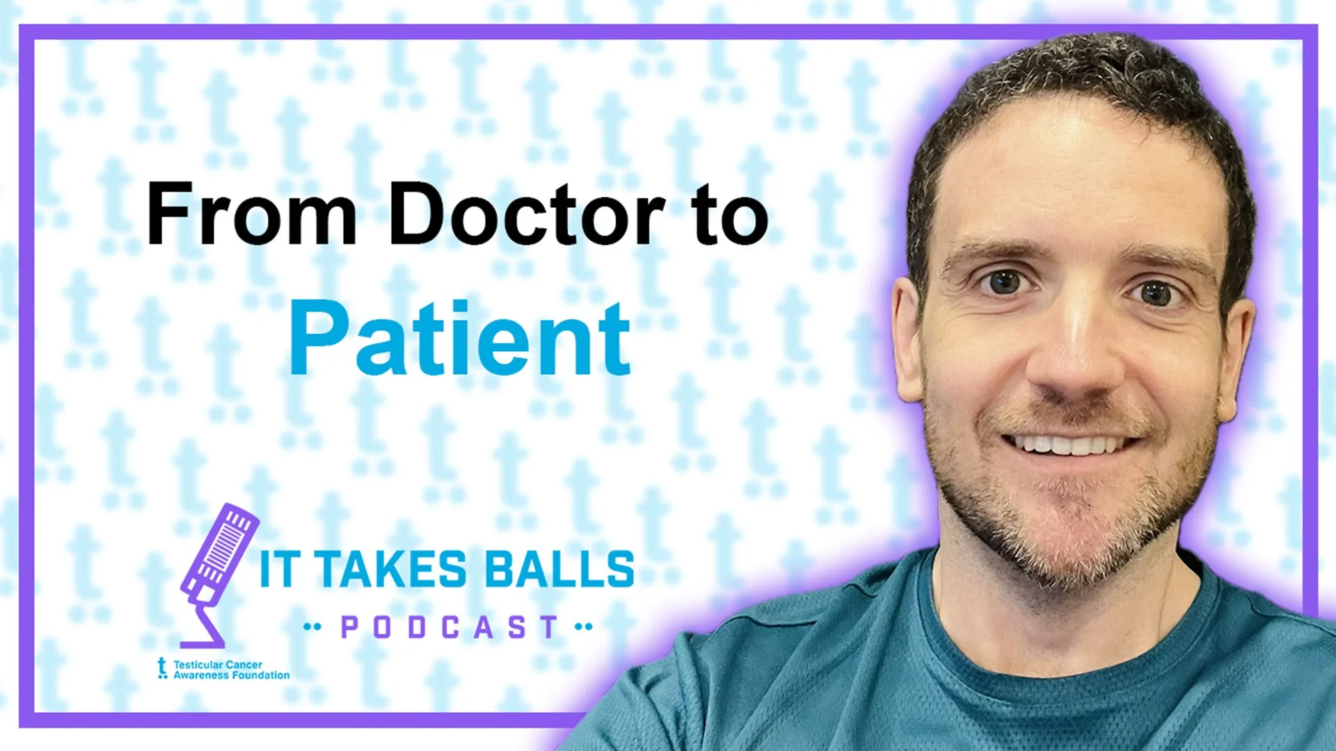 What Happens When the Doctor Gets Cancer? Steve Coates’ Journey