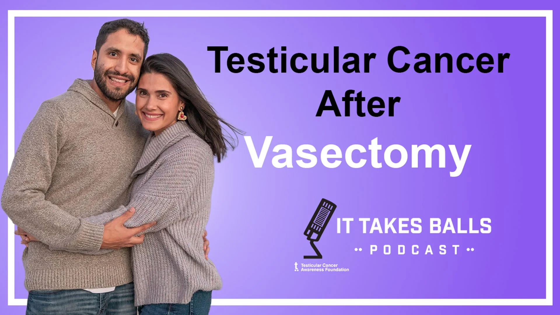 Eduardo's Testicular Cancer Symptoms Following a Vasectomy