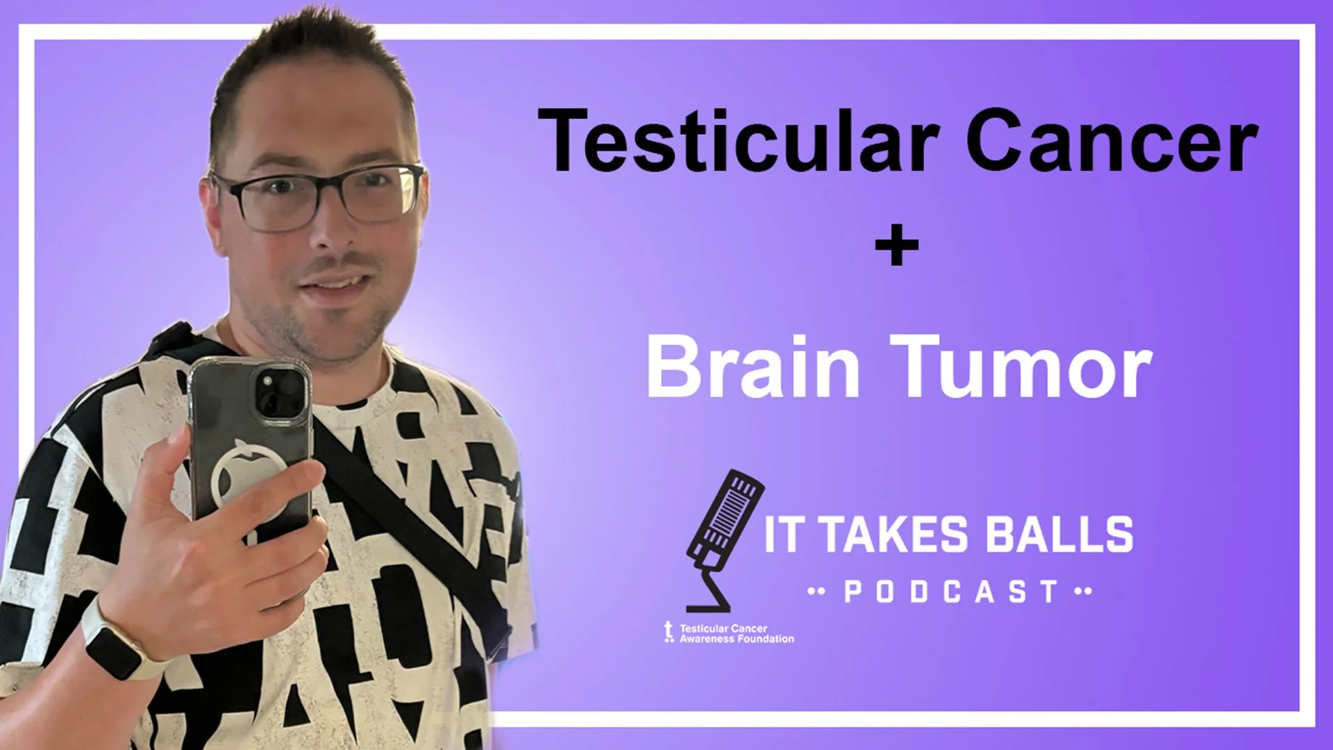 From Testicular Cancer to Living with a Brain Tumor for Life