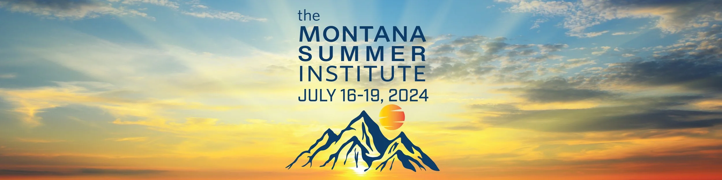 The 2024 Montana Summer Institute — The Montana Institute