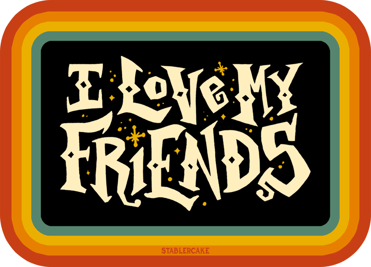 i love my friends sticker.png