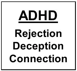 Flyer 8-10-24 ADHD Rejection Deception Connection final.jpg