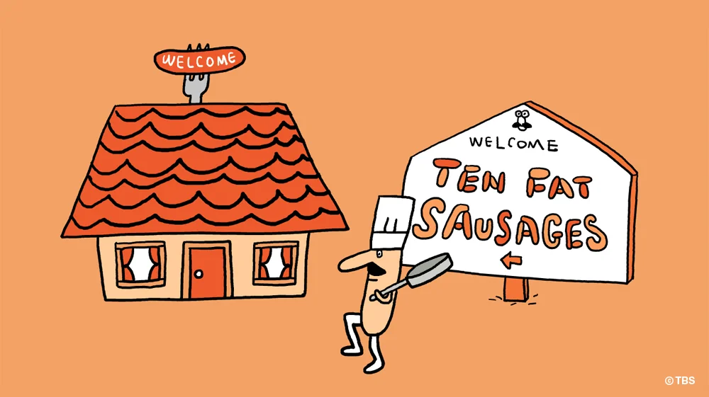 TEN FAT SAUSAGES