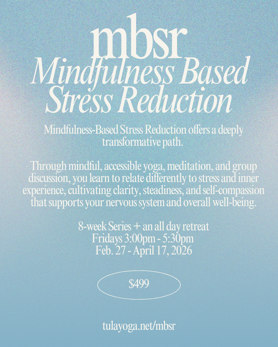 MBSR (Mindfulness-Based Stress Reduction) - SPRING 2026 Sessions