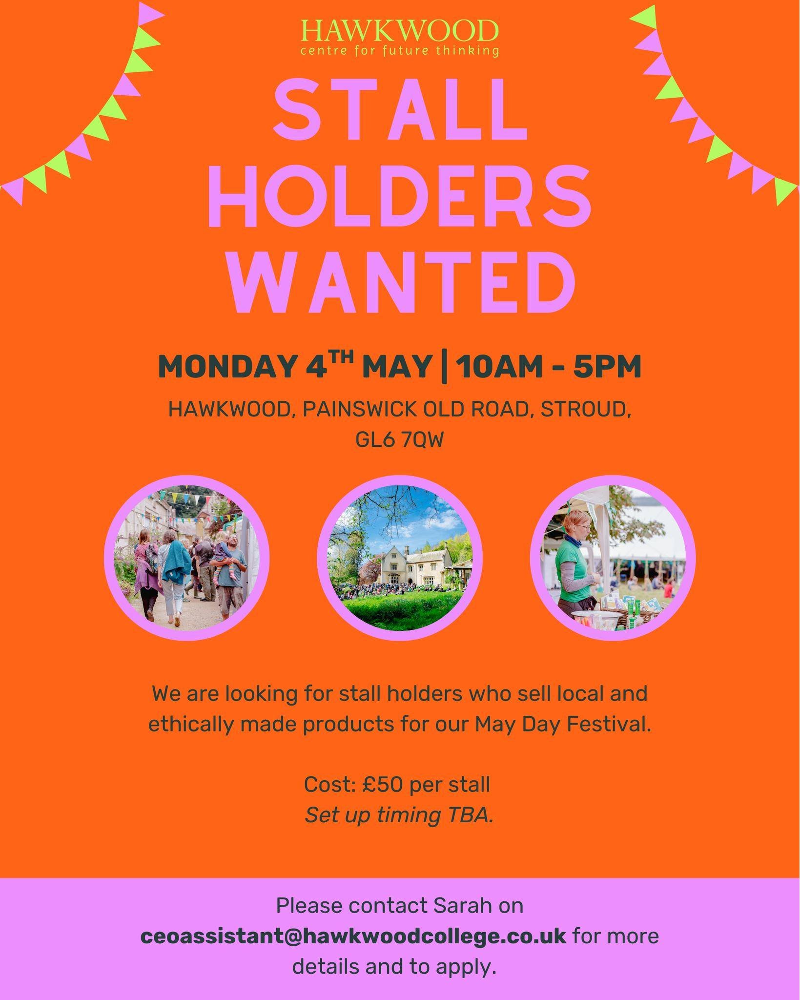 May Day Festival Stall Holders Wanted!

The Hawkwood May Day Festival is back for 2026 and they are looking for stall holders who sell local and ethically made products. 

The festival is a day celebrating creativity and climate, filled with workshop