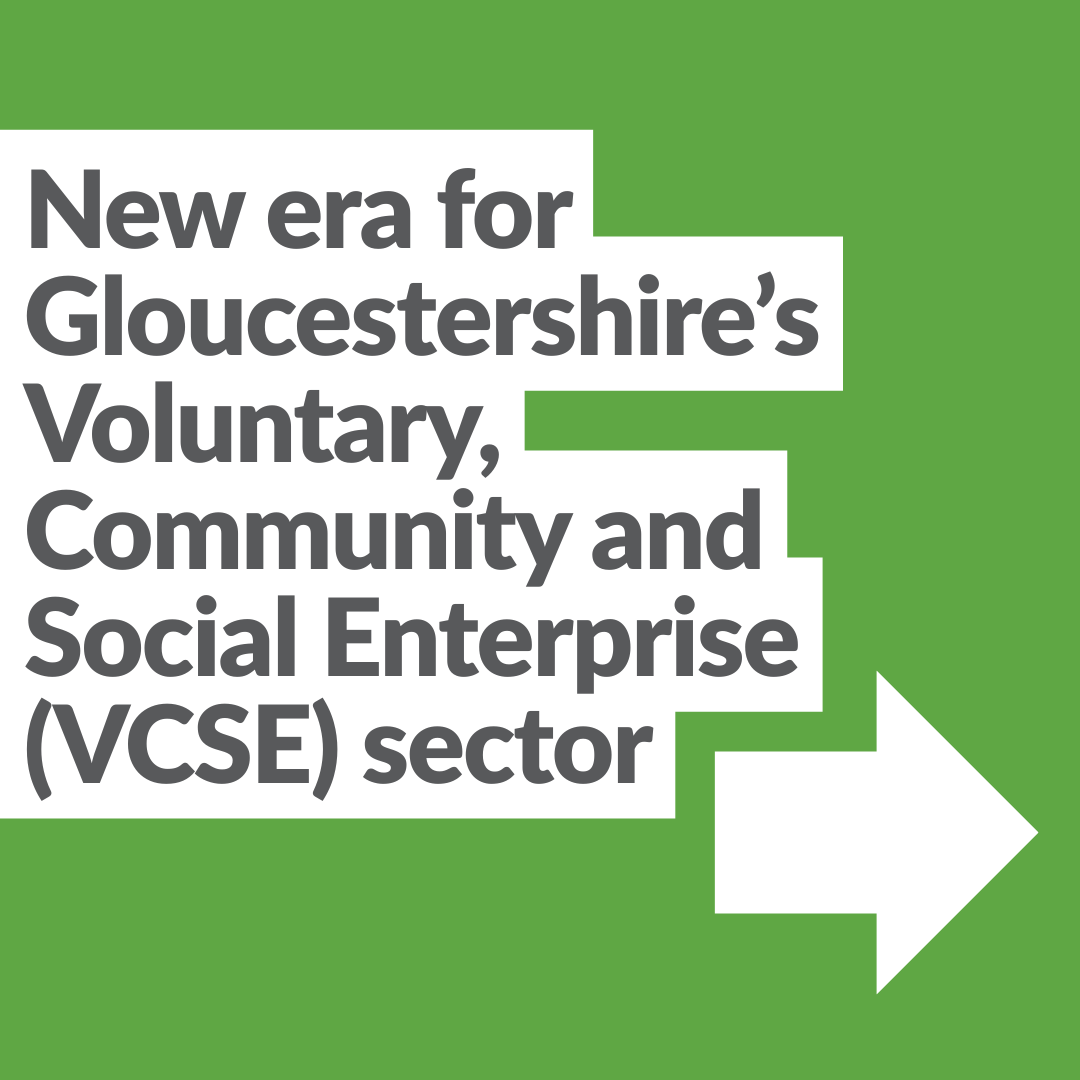 A new era for Gloucestershire’s Voluntary, Community and Social Enterprise (VCSE) sector as collaborative is launched