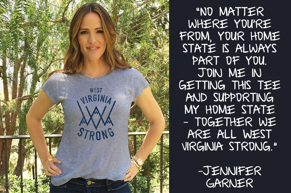 West Virginia native, Jennifer Garner, shows her support by wearing a t-shirt the proceeds of which support Save the Children in their work on the ground in West Virginia with recovery and cleanup from the floods ( via ) 