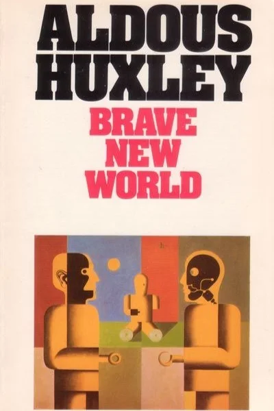 brave new world , by aldous huxley
