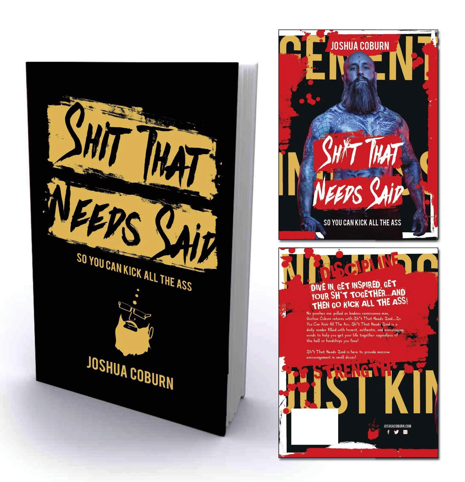 Joshua Coburn's New Book, shown with slip cover, titled “Shit That Needs Said...so you can kick all the ass”
