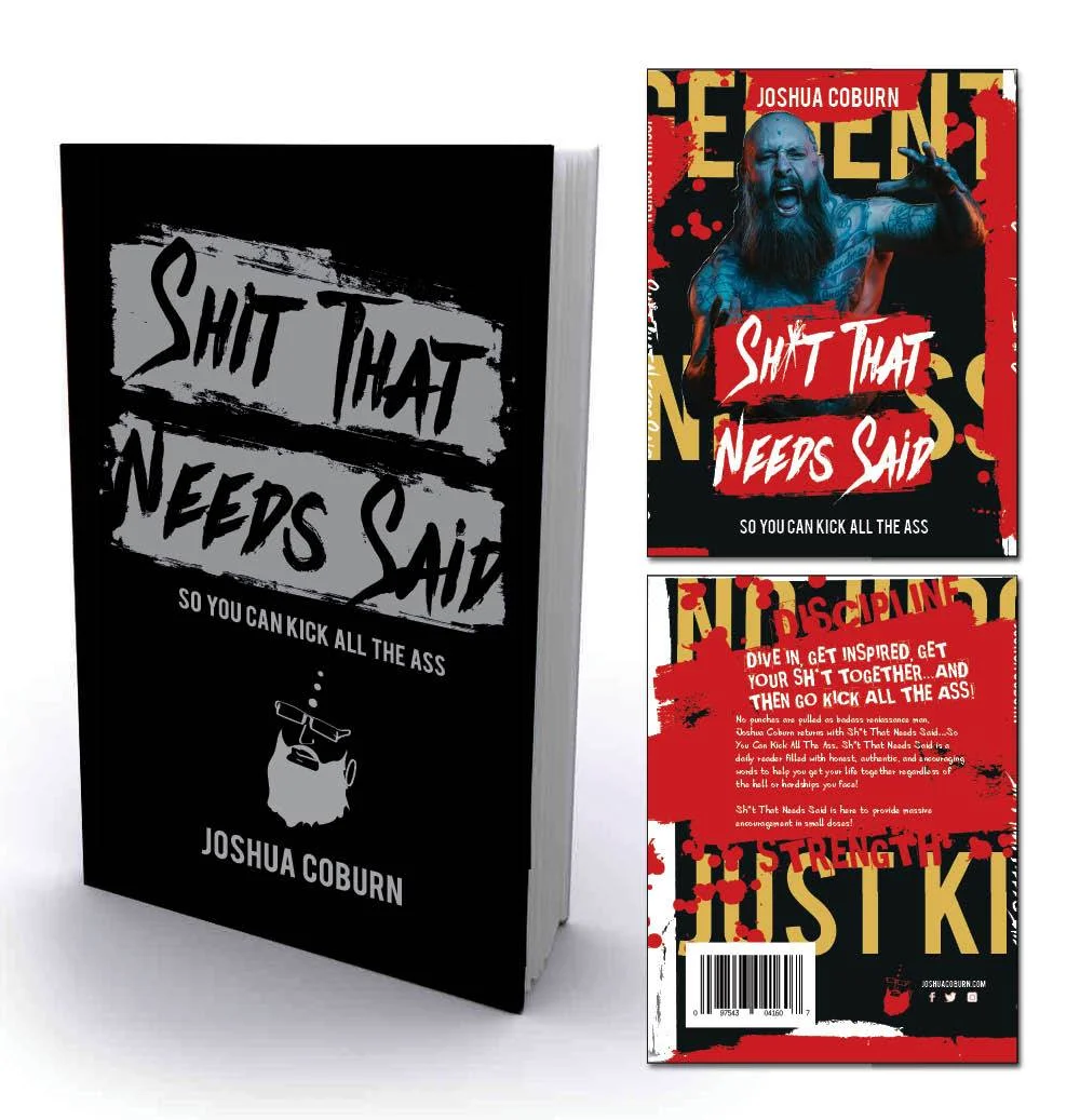 The second pressing of Joshua Coburn's new book, shown with the limited edition slip cover & silver inlay cover, titled “Shit That Needs Said...so you can kick all the ass” available and in stock now!