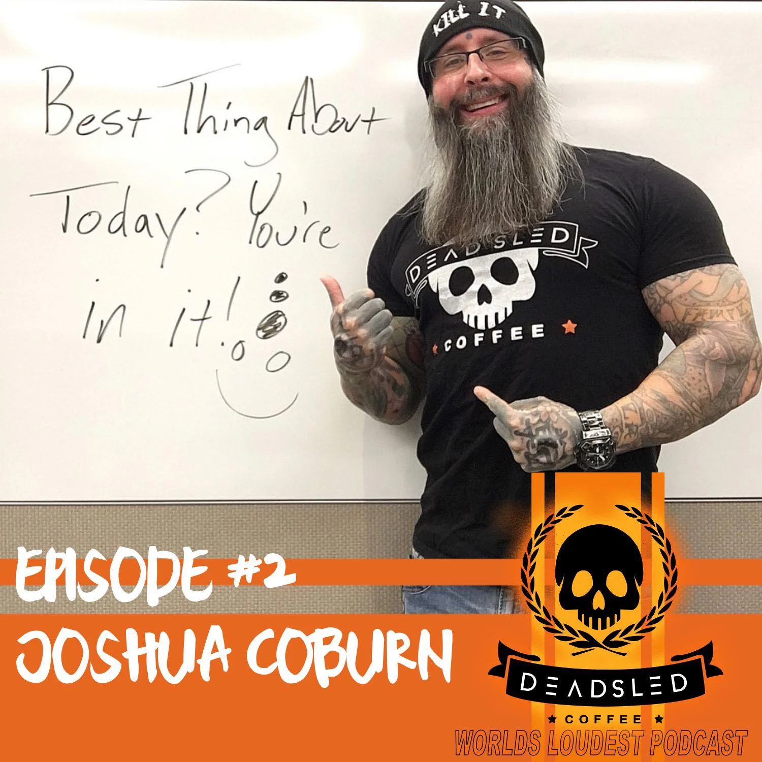Joshua Coburn: Worlds’s Loudest Pocast: Deadsled Coffee