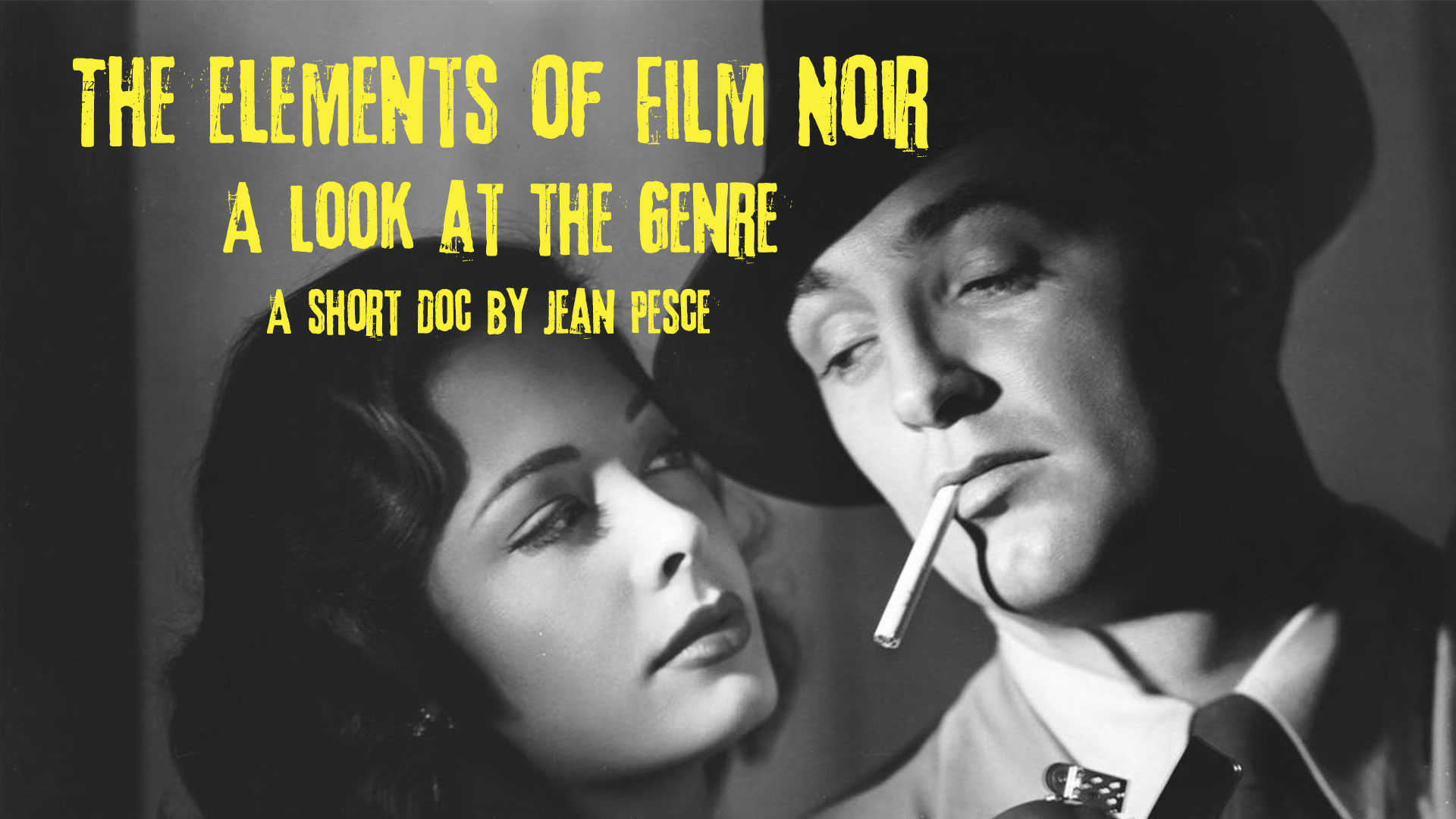 The Elements of Film Noir: A Look at the Genre
