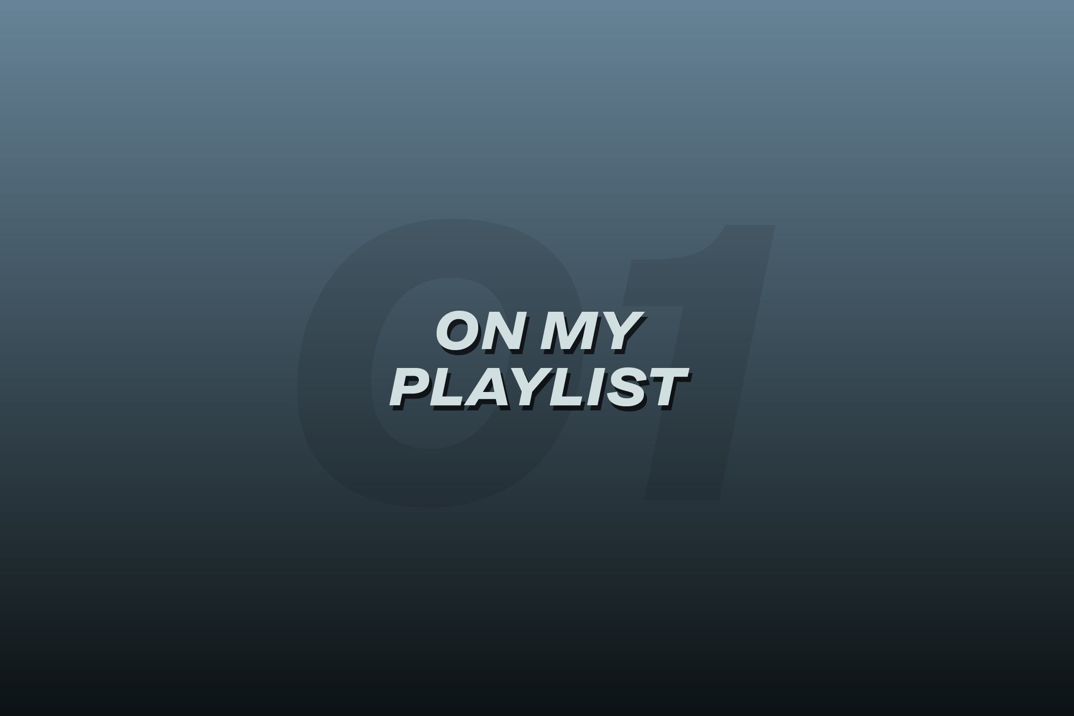 On My Playlist #01