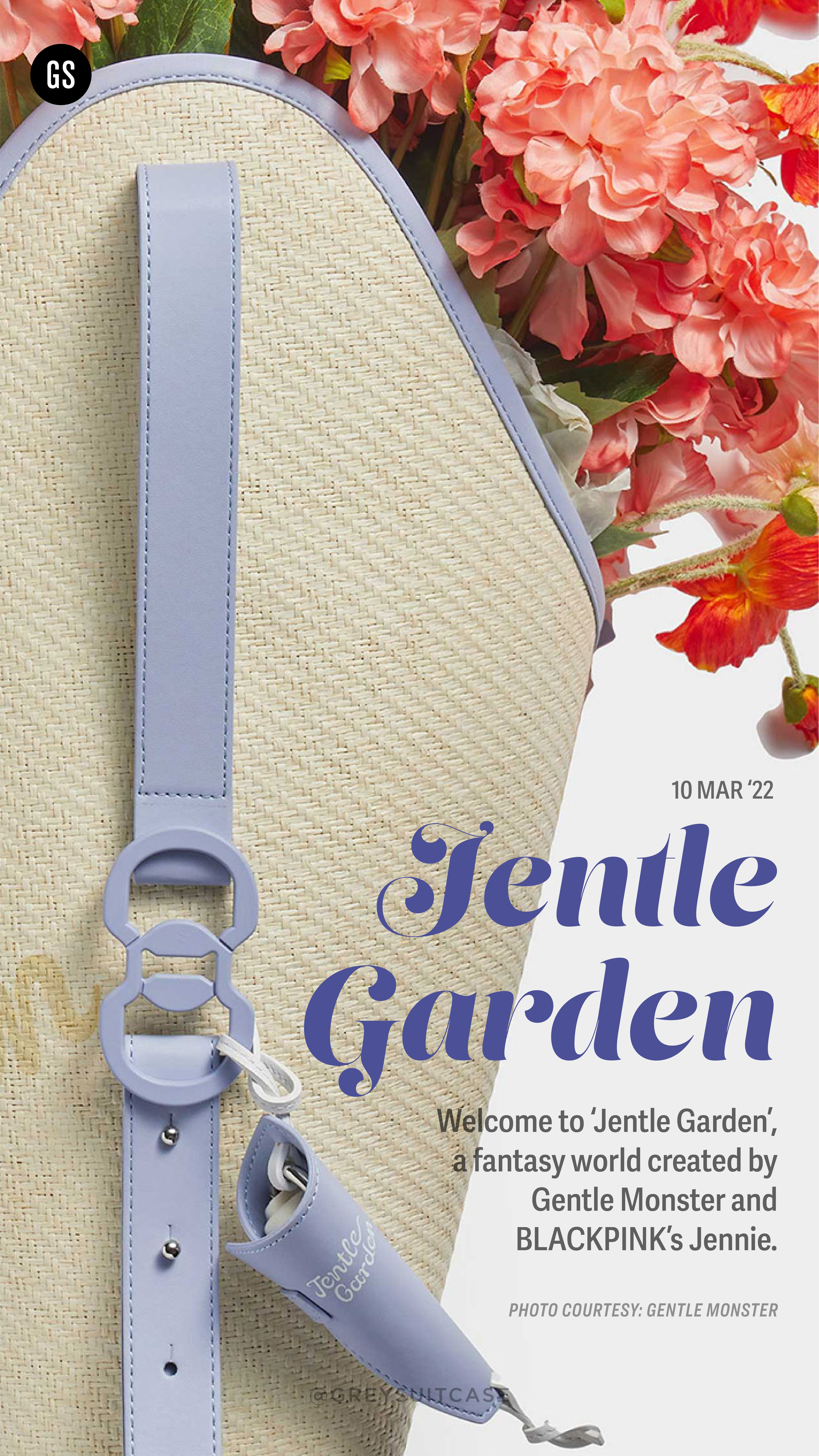 Jennie x Gentle Monster: Jentle Garden — Greysuitcase