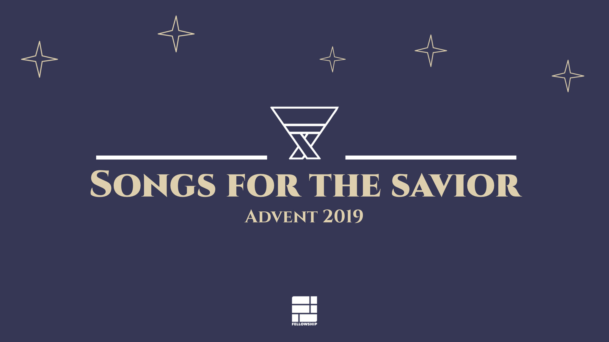Songs For The Savior (Advent 2019)