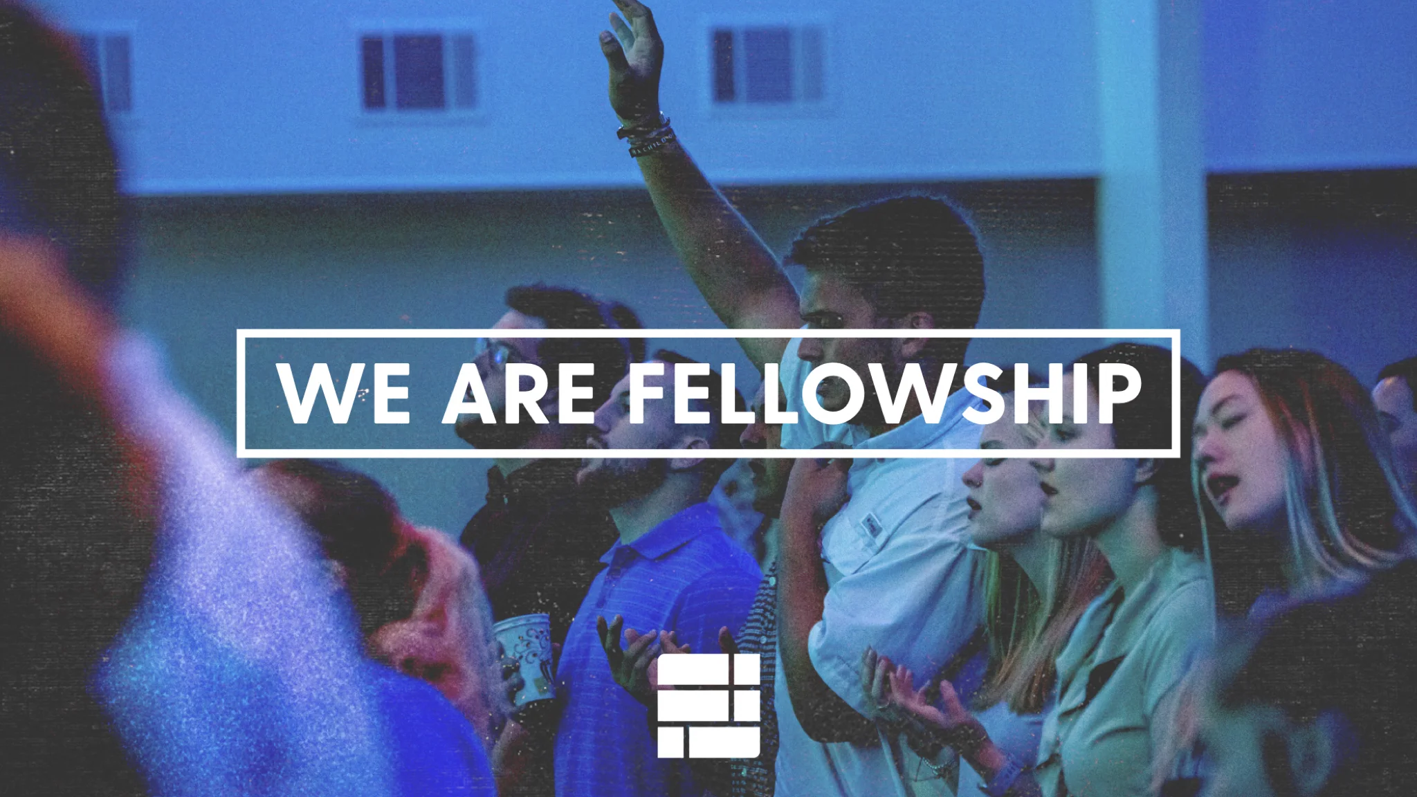 We Are Fellowship (2020 Vision Series)