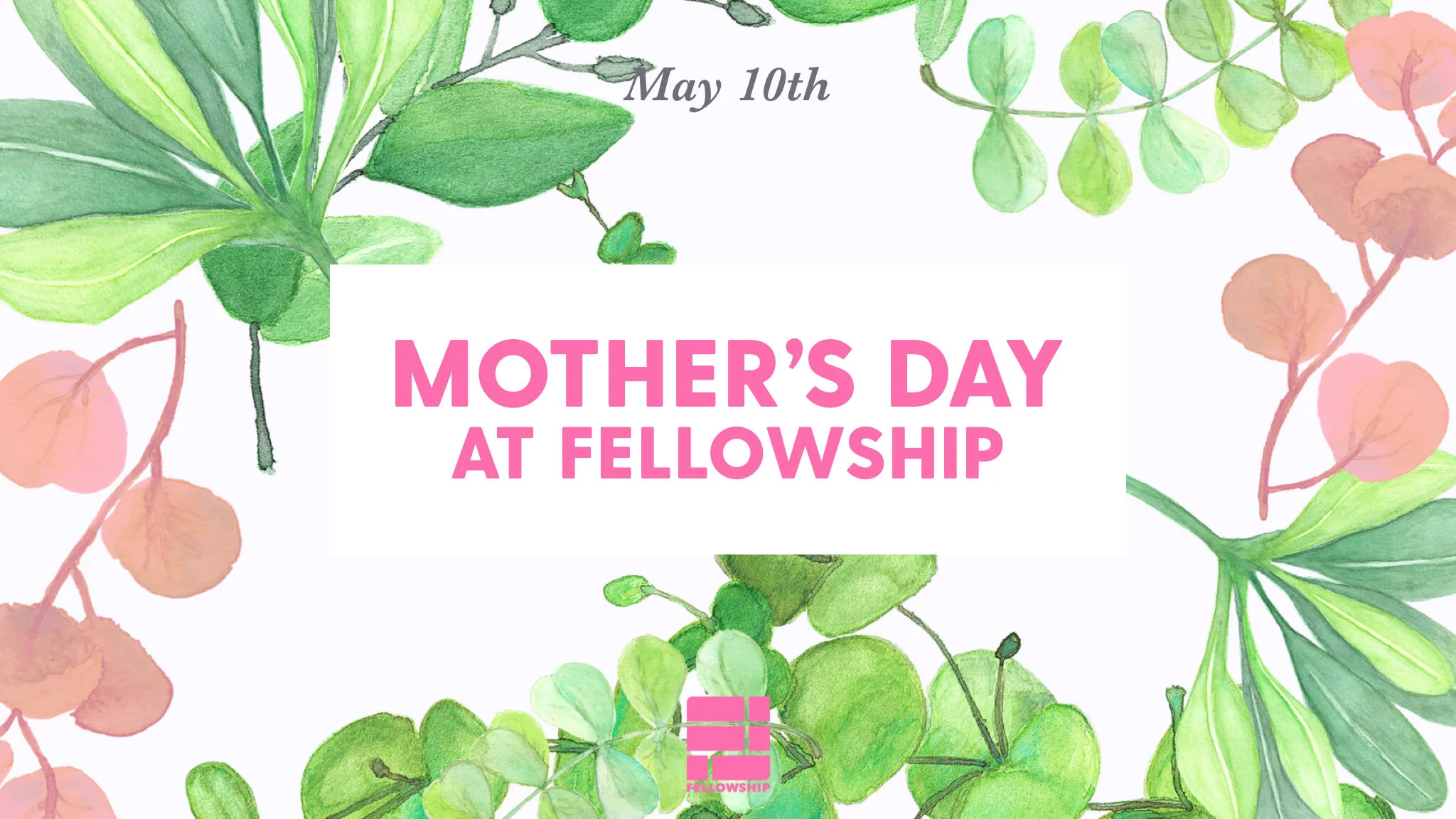 Mother's Day at Fellowship