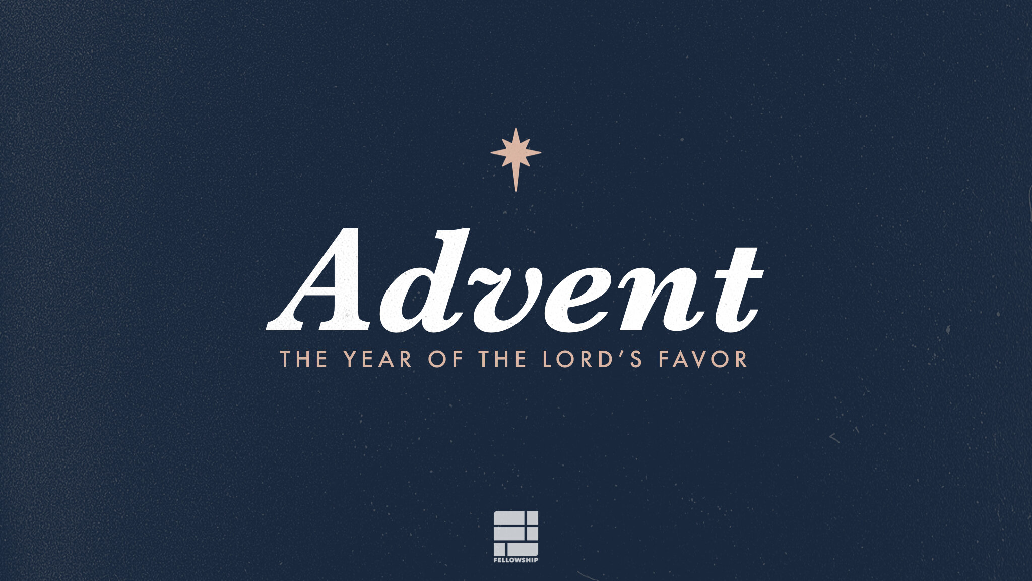 Advent | The Year Of Our Lord