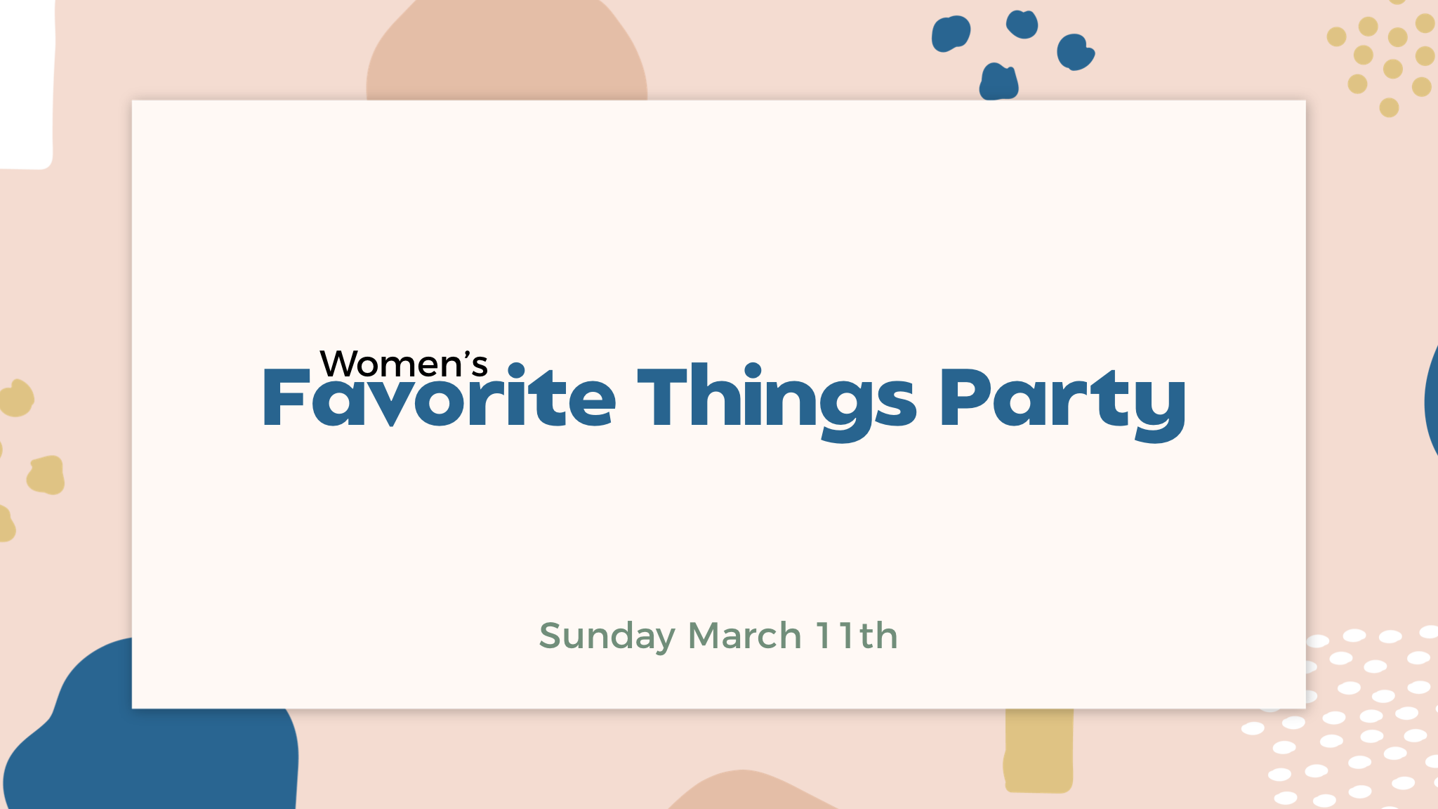 Women’s Favorite Things Party