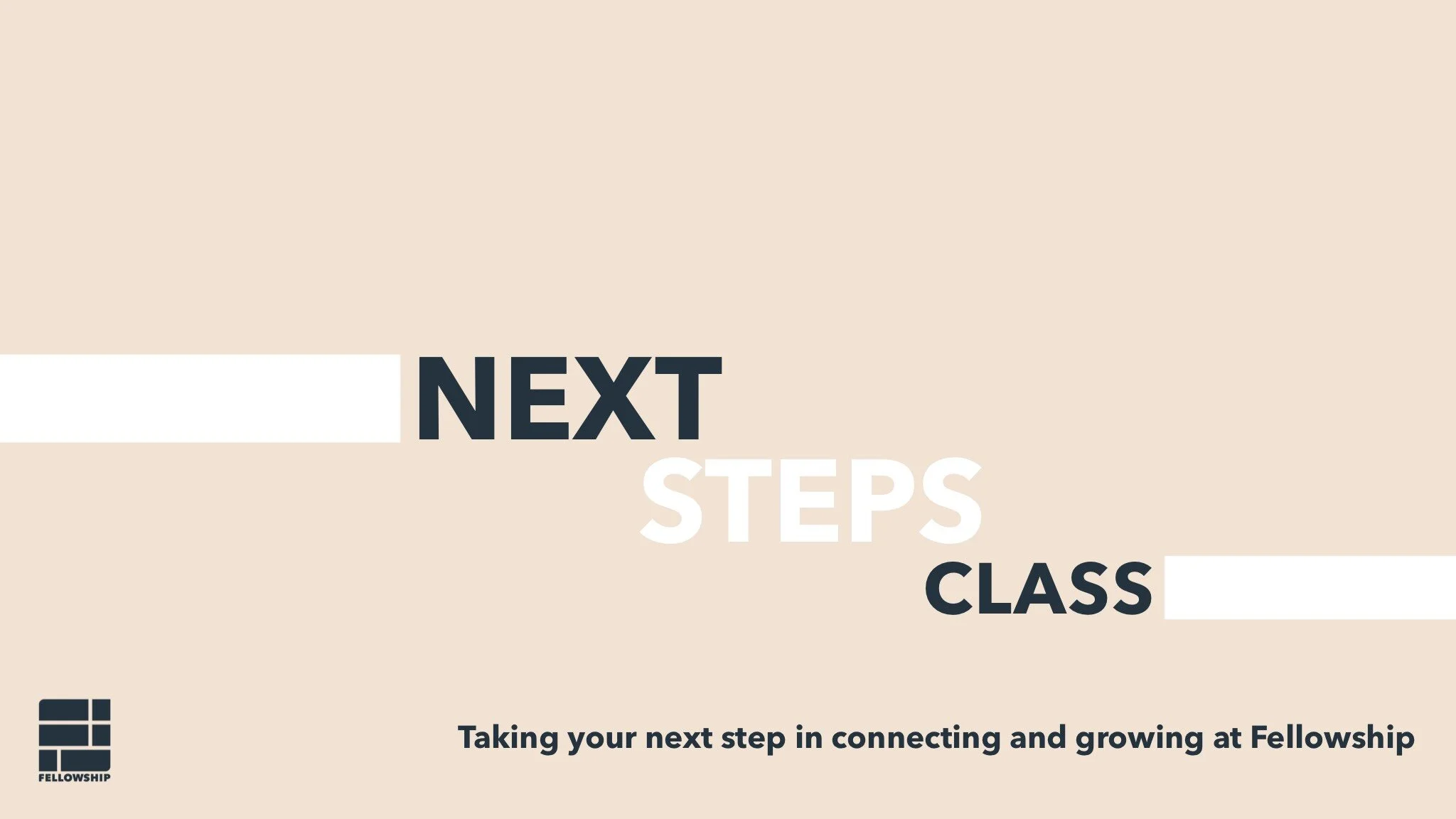 Next Step Class | Monthly After Sunday Gathering
