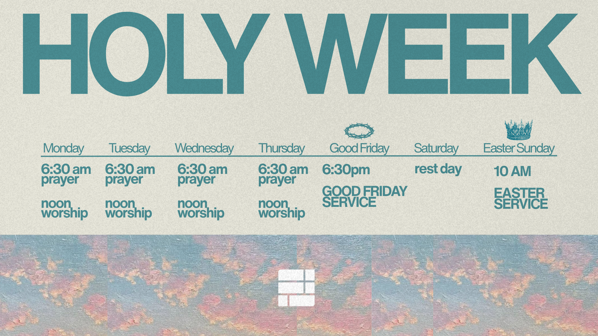 Holy Week Prayer &amp; Worship