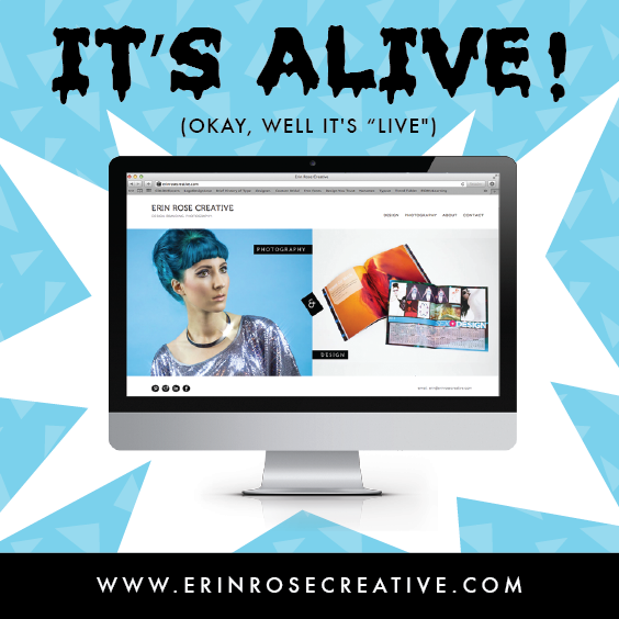 The new Erin Rose Creative site is live! Thanks everyone for the love and support! Don't forget to follow us on FaceBook and Instagram!