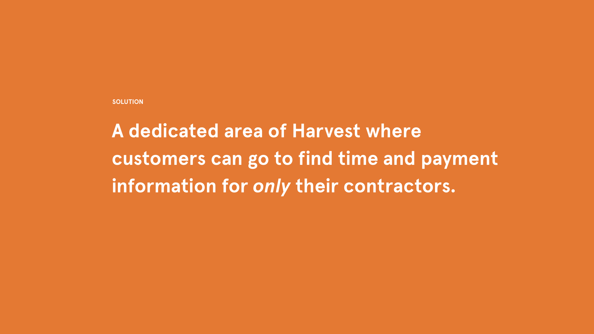 Solution - A dedicated contractor report