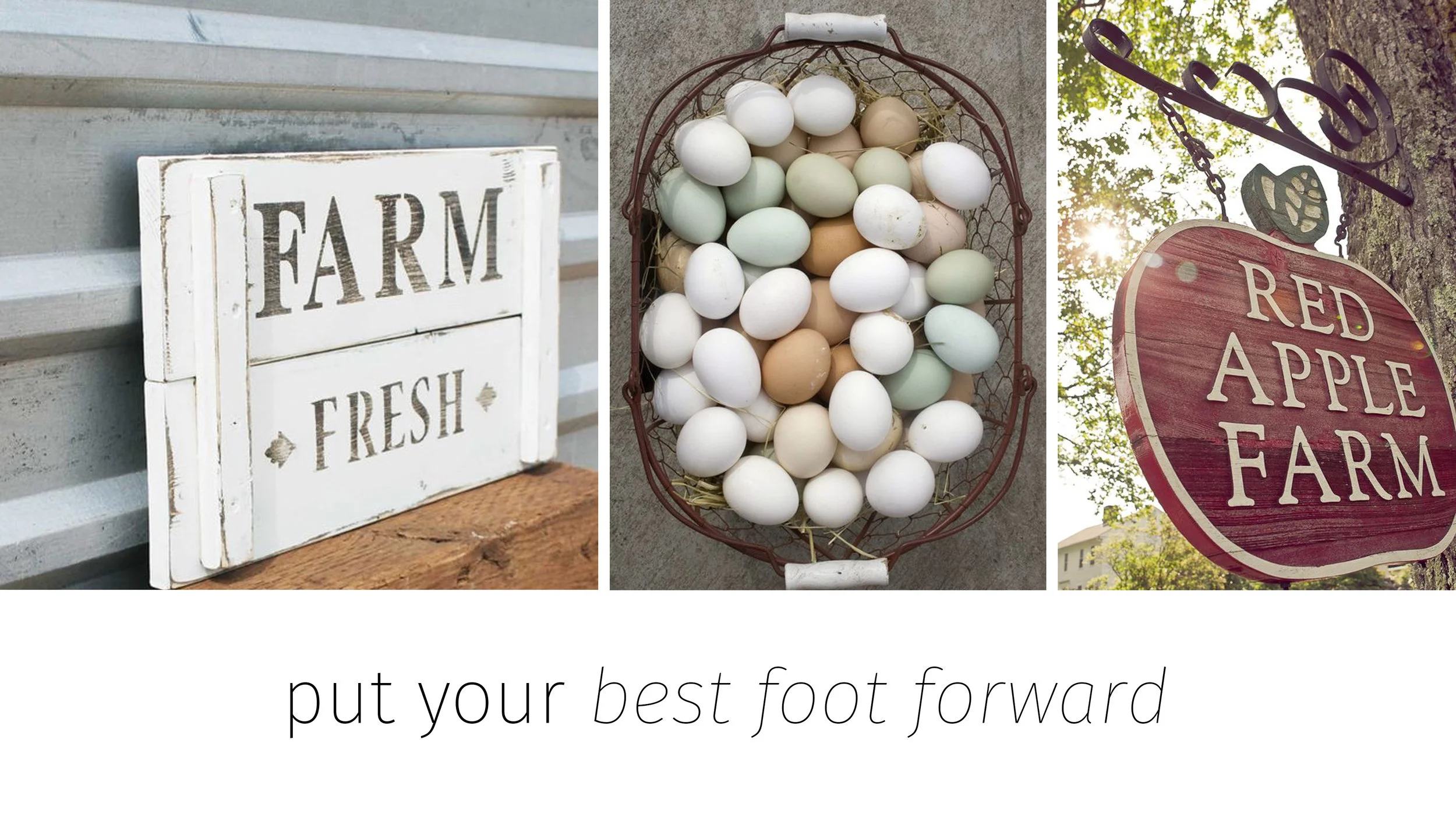 PUT YOUR BEST FOOT FORWARD
