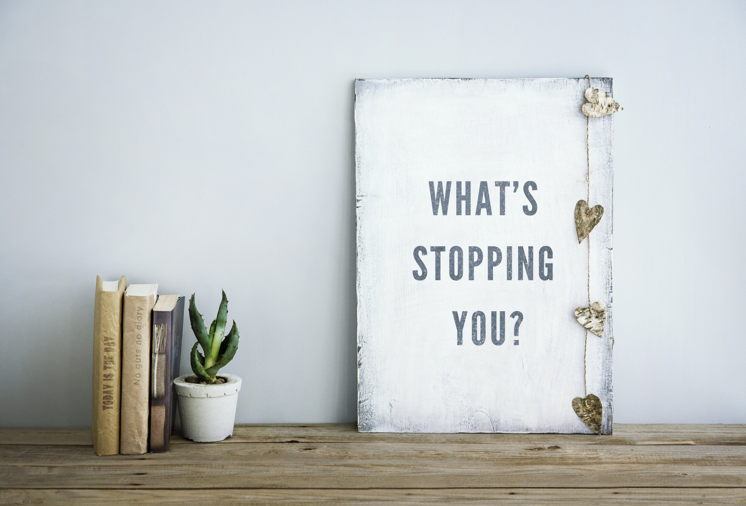 What's stopping you.jpeg