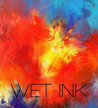 Wet Ink