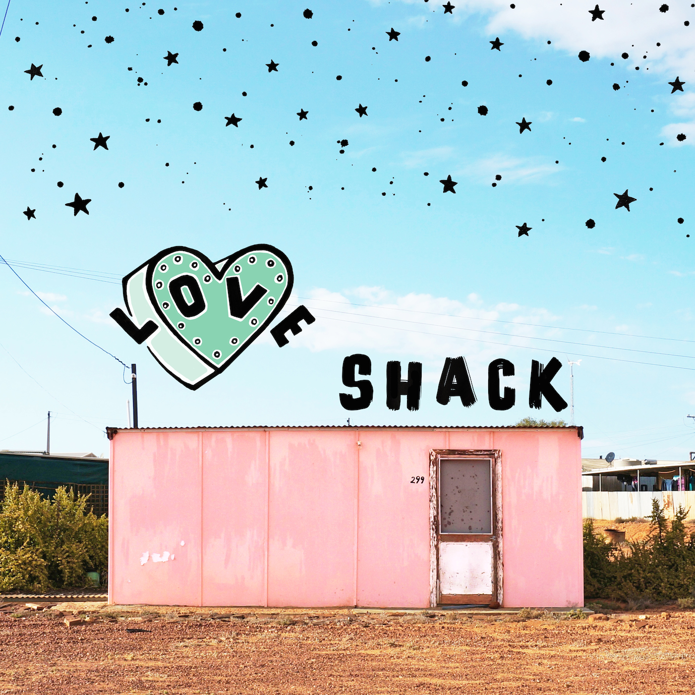 LOVE SHACK copy 2.jpg