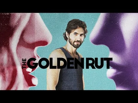 Feature Film _The Golden Rut