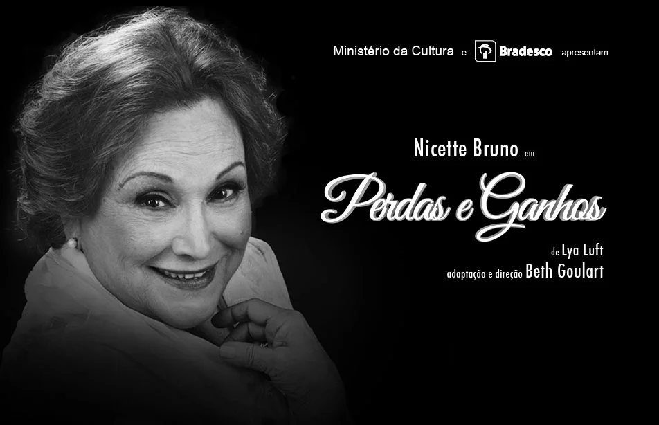 Peça "Perdas e Ganhos" de Lya Luft com a grande atriz Nicete Bruno