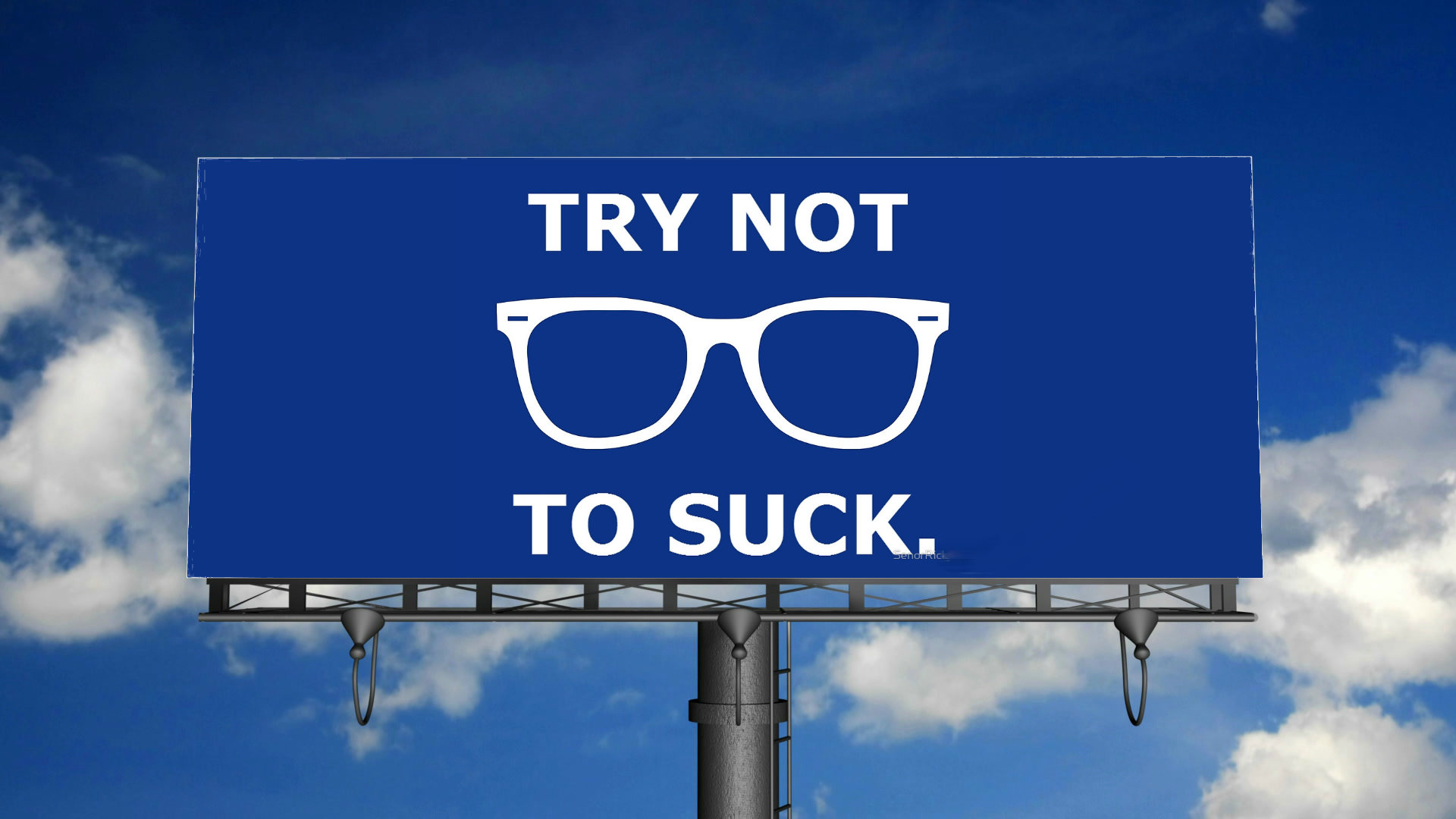Billboard: “Please Like My Page! Take My Wife, Please!” Alternate title: How to make $1000 extra for your business per week for just $15 and ten minutes.
