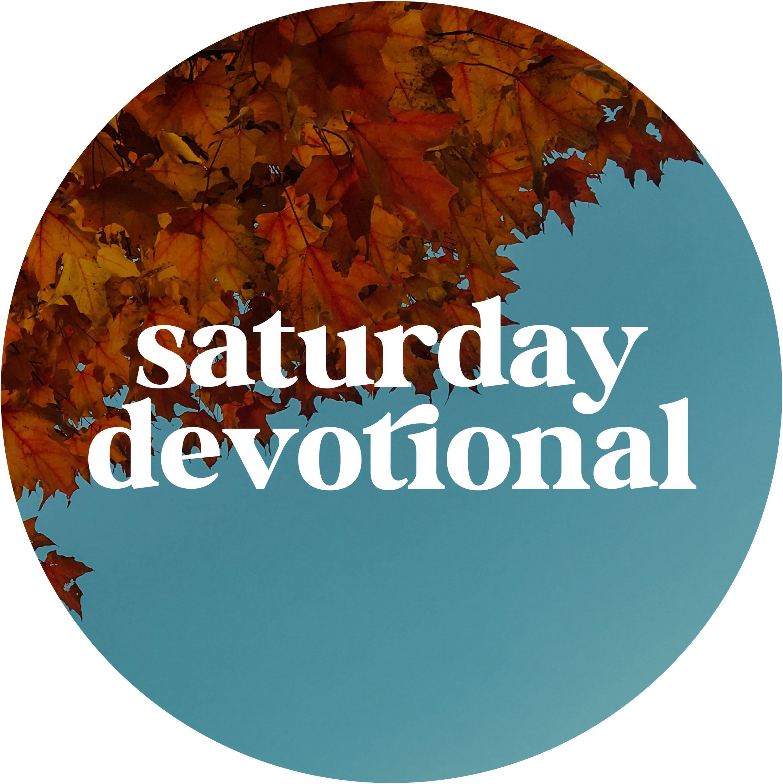 Fall Retreat Devotional | saturday